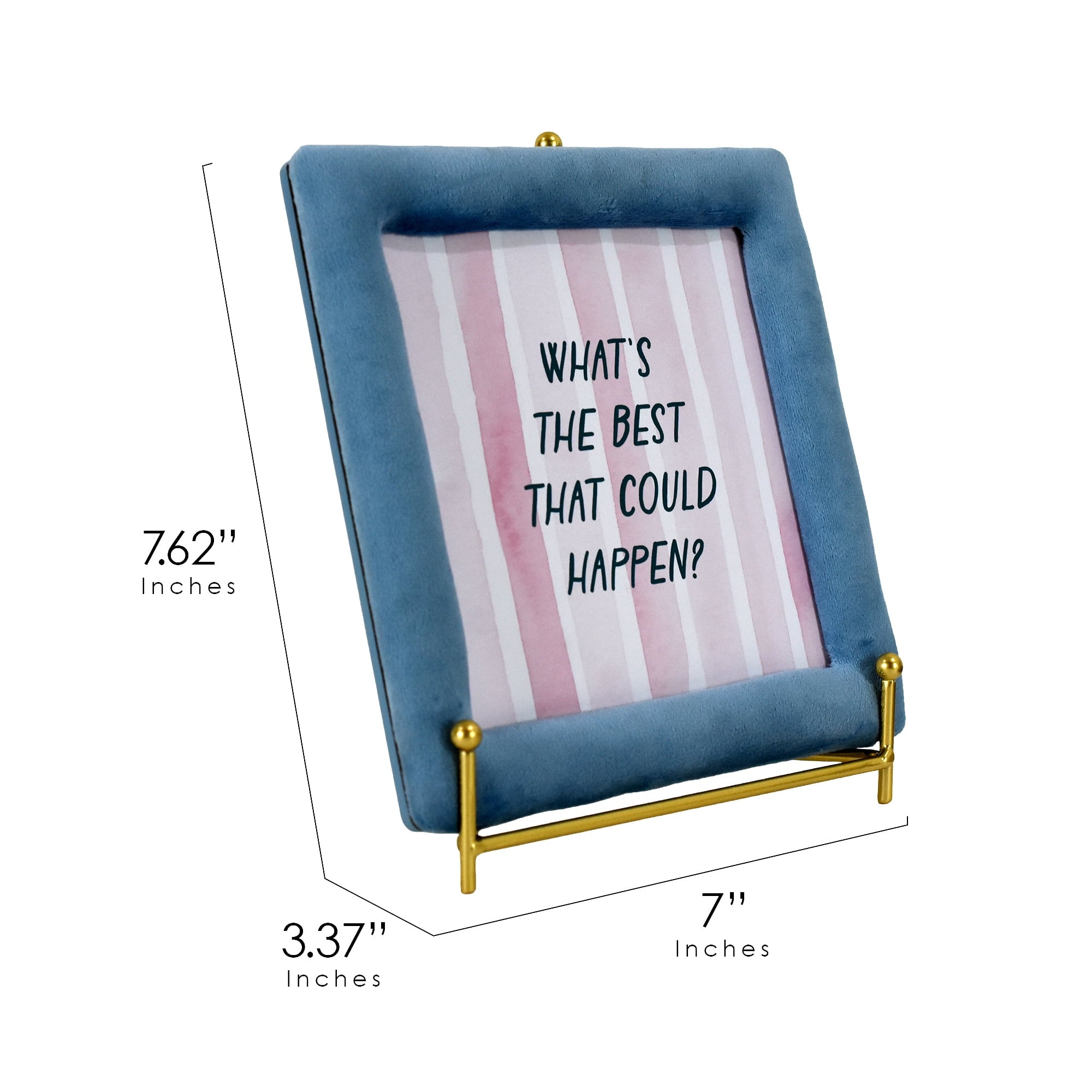 Beautiful "What's The Best That Could Happen?" Motivational Quote Velvet Blue Picture Frame on Gold Metal Easel – Square 7x7 Tabletop Inspirational Decor for Desk, Bedroom, Living Room